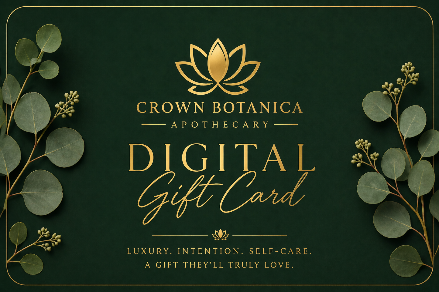 Crown Botanica Digital Gift Card
